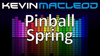 Kevin MacLeod Pinball Spring [upl. by Nonad]