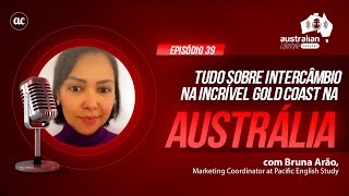 🇦🇺TUDO SOBRE INTERCÂMBIO NA GOLD COAST com Bruna Arão intercambio intercambioaustralia [upl. by Attem]