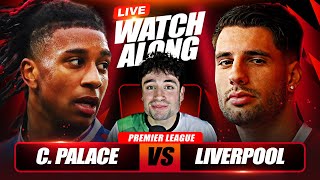 Crystal Palace vs LIVERPOOL LIVE Watchalong [upl. by Nelrsa]