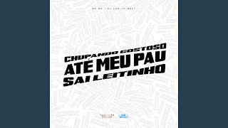 Chupado Gostoso Até Meu Pau Sai Leitinho [upl. by Toland]