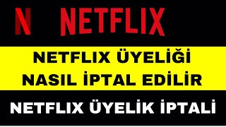 Netflix Üyelik İptali  Netflix Nasıl İptal Edilir [upl. by Rolyab737]