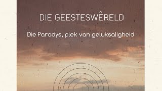 Die paradys  plek van geluksaligheid [upl. by Zashin]