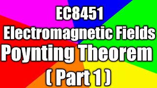 EC8451  Electromagnetic fields  unit v  lec15  poyinting theorem part 1 tamil [upl. by Keffer]