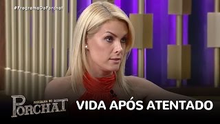 Ana Hickmann sobre atentado quotEle tirou o pouco de liberdade que eu tinhaquot [upl. by Auric761]