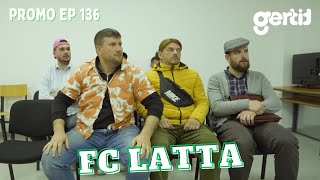 FC LATTA  PROMO  Episodi 136 [upl. by Yzus530]