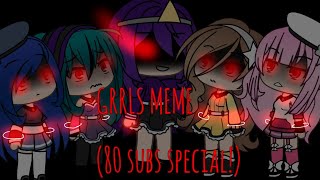 GRRLS MEME Krew Girls •80 subs special• TY FOR 80 SUBS D [upl. by Siraval659]