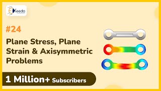 Plane Stress  Plane Strain Axisymmetric Problems  Finite Element Analysis [upl. by Coates695]