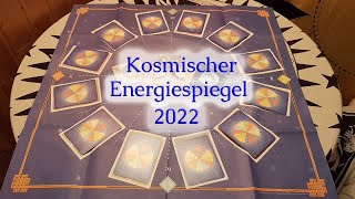 Kosmischer Energiespiegel 2022 [upl. by Aramit]