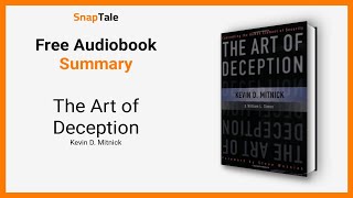 The Art of Deception by Kevin D Mitnick 10 Minute Summary [upl. by Euqinor]