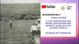 “COURS”–CM L1S1 4 LES PROCESSUS DE PRIME DIFFUSION DES SPORTS ANGLAIS AU XIXÈME SPAR S FRENKIEL [upl. by Estrellita]