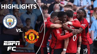 COMMANDING VICTORY 👏🏆 Manchester City vs Manchester United  FA Cup Final Highlights  ESPN FC [upl. by Winonah]