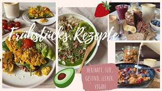 Frühstücks Rezepte  Herzhaft Süß Gesund Lecker Vegan [upl. by Wassyngton]