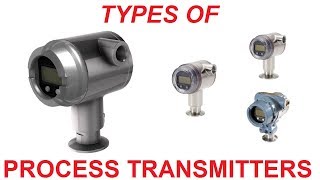 Types of Process Transmitters [upl. by Kobi564]