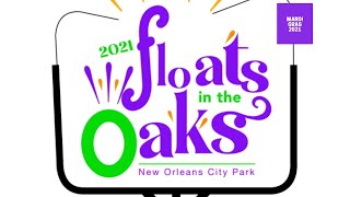 Floats in the Oaks  Mardi Gras 2021 [upl. by Susanne627]