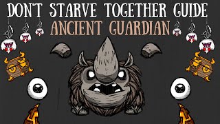 Dont Starve Together Guide The Ancient Guardian [upl. by Cowen668]