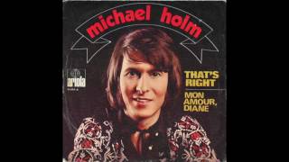 Michael Holm  Thats Right Stereo Remaster 1971 [upl. by Akinert439]