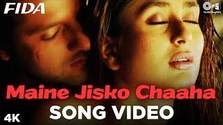 Maine Jisko Chaaha Song Video  Fida I Kareena Kapoor amp Fardeen Khan  Sonu Nigam amp Alisha Chinai [upl. by Isak]