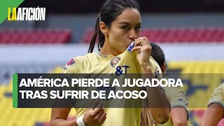 ¡OFICIAL Un acosador logró echar a Scarlett Camberos del América femenil [upl. by Philipson]