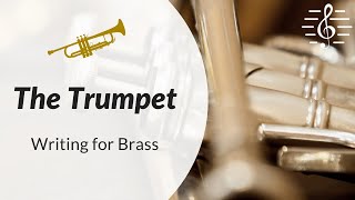 Orchestral Scoring amp Writing for Brass  The Trumpet [upl. by Dorrehs]