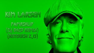 Kim Larsen  Papirsklip DJ BaS3 Remix 20 Retouch [upl. by Yasmar]