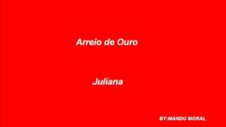 Arreio de OuroJuliana [upl. by Dunlavy]