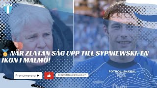 🏅 NÄR ZLATAN SÅG UPP TILL SYPNIEWSKI EN IKON I MALMÖ [upl. by Fairfield]