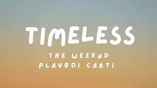 The Weeknd  Timeless Lyrics Feat Playboi Carti Cover [upl. by Wallford582]