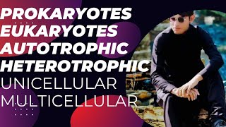 Differences BT Prokaryotes amp Eukaryotes Autotrophic amp Heterotrophic Unicellular amp Mult lecture 13 [upl. by Gereron]