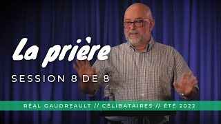 La prière  8de8 Réal Gaudreault [upl. by Lissi]