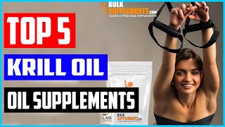 Top 5 Best Krill Oil Supplements for 2022 [upl. by Llecrup]