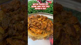 Mutton Biryani Chicken Biryani Egg Biryani Make these three biryani at once shorts biryani [upl. by Nelrac]