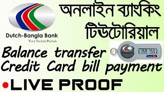 অনলাইন ব্যাংকিং ডাচ বাংলা DBBL Internet Banking Bill payment amp Fund transfer I 2FA tocken [upl. by Nolaf]