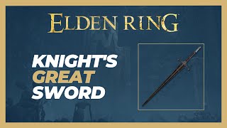 Knights Greatsword Weapon Location  Elden Ring [upl. by Aihc384]