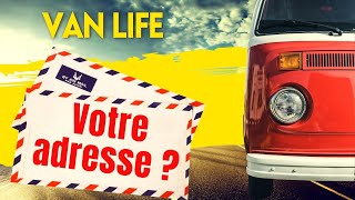 VANLIFE DOMICILIATION Comment avoir une adresse en voyage fourgon aménagé camping car [upl. by Etnoed]