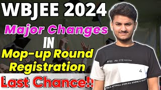 Urgent WBJEE Mopup Round Updates  WBJEE 2024 Changes you should know to avoid mistake in mop up [upl. by Atimad137]