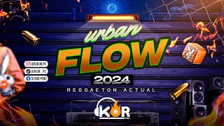 URBAN FLOW 2024 REGGAETON ACTUAL  DOBLEXXOREAL GANSTA LOVESOLTERASE ME OLVIDAETC [upl. by Sirmons]