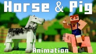 Horse amp Pig  Minecraft Animation [upl. by Candless]