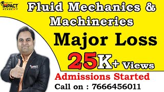 Major Loss  Fluid Mechanics amp Machineries  Mechanical Engineering zafarsirfreeengineeringcourses [upl. by Nerine116]