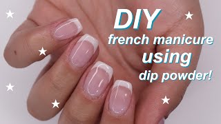 DIY french manicure tutorial using DIP powder [upl. by Sadick476]