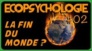 La collapsologie  une science prédictive de leffondrement   ECOPSYCHOLOGIE 02 [upl. by Oisangi]