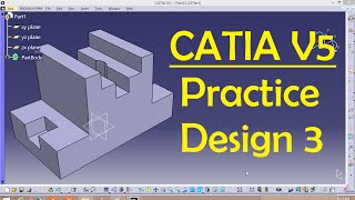 CATIA V5 Practice Design 3 for beginners  Catia Part modeling  Part Design [upl. by Gilli878]