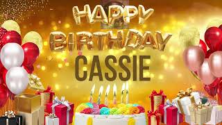 Cassie  Happy Birthday Cassie [upl. by Eirellav89]