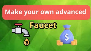 how to make your own crypto faucet  advanced faucet 2024 [upl. by Auohp]