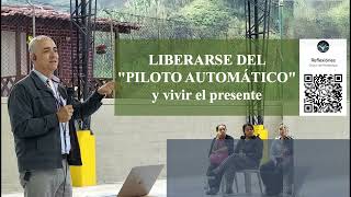 Liberarse del quotpiloto automáticoquot y vivir el presente [upl. by Analihp]