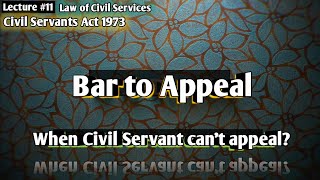 Bar to Appeal  When Civil Servant cant appeal  Law of Civil Services  LSP Law Students Platform [upl. by Sue]