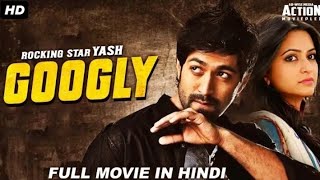 GOOGLY  Blockbuster Hindi Dubbed ActionRomantic Movie  Yash Movies Hindi Dubbed South Movie [upl. by Lamraj]