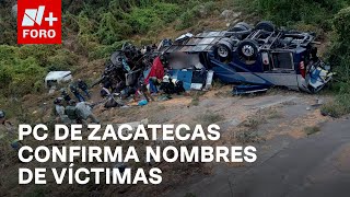 Protección Civil de Zacatecas publica lista de víctimas del accidente  Sábados de N FORO [upl. by Easton]