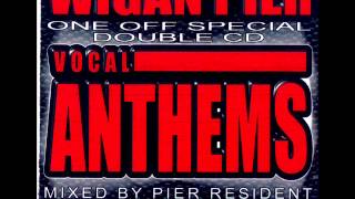 Wigan Pier Vocal Anthems Volume 1  Disc 1 [upl. by Elbam462]