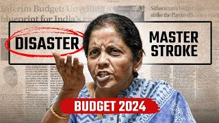 Budget 2024  Biggest Mistake or a Masterstroke by the Modi govt  Complete analysis [upl. by Eerpud]