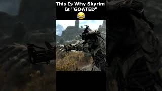 This Is Why Skyrim Is quotGOATEDquot 😂 skyrim skyrimanniversary elderscrolls shorts [upl. by Eirbua]